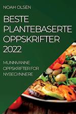 BESTE PLANTEBASERTE  OPPSKRIFTER 2022