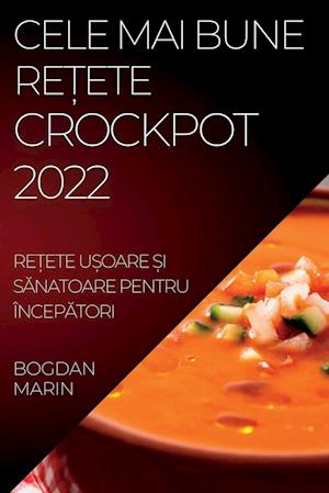 CELE MAI BUNE RE¿ETE  CROCKPOT 2022