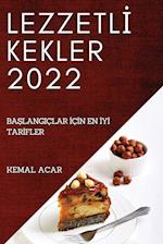 LEZZETL¿ KEKLER 2022