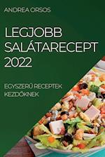 Legjobb Salátarecept 2022: Egyszer&#368; Receptek Kezd&#336;knek