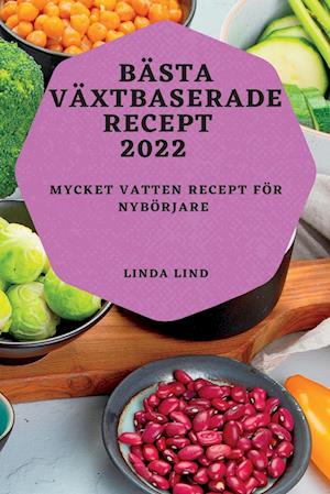 BÄSTA VÄXTBASERADE RECEPT  2022