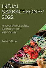 INDIAI SZAKÁCSKÖNYV  2022