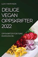 DEILIGE VEGAN OPPSKRIFTER 2022