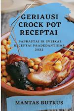 GERIAUSI CROCK POT RECEPTAI 2022