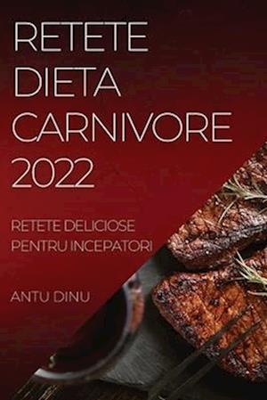 RETETE DIETA CARNIVORE 2022