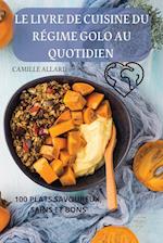 LE LIVRE DE CUISINE DU RÉGIME GOLO AU QUOTIDIEN