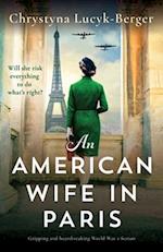 An American Wife in Paris: Gripping and heartbreaking World War 2 fiction 