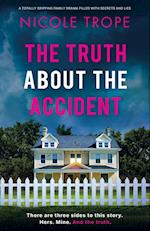 The Truth about the Accident