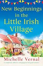New Beginnings in the Little Irish Village