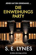 Die Einweihungsparty