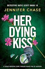 Her Dying Kiss