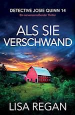 Als sie verschwand