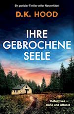 Ihre gebrochene Seele