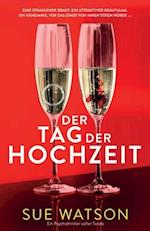 Der Tag der Hochzeit