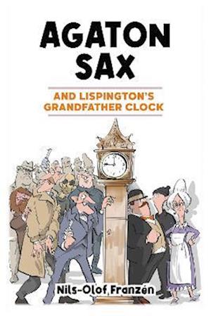 Agaton Sax and Lispington's Grandfather Clock