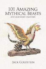 101 Amazing Mythical Beasts