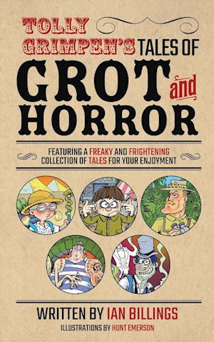 Tolly Grimpen's Tales of Grot and Horror