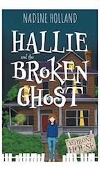 Hallie and the Broken Ghost