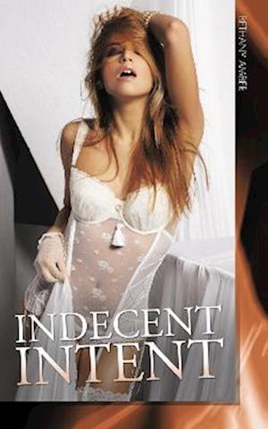 Indecent Intent