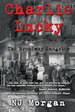 Charlie Lucky: The Broadway Gangster