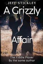 A Grizzly Affair