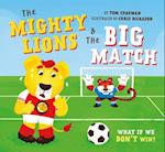 The Mighty Lions and the Big Match (UK Edition)
