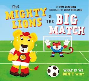 The Mighty Lions and the Big Match (Us Edition)