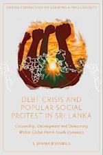 Debt Crisis and Popular Social Protest in Sri Lanka