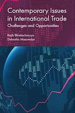 Contemporary Issues in International Trade