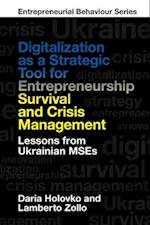 Digitalization as a Strategic Tool for Entrepreneurship Survival and Crisis Management