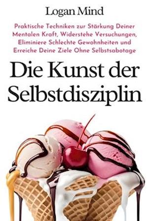 Die Kunst der Selbstdisziplin