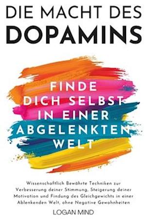 Die Macht des Dopamins