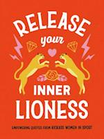 Release Your Inner Lioness