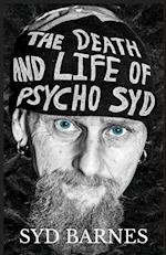 The Death and Life of Psycho Syd