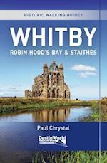 Whitby, Robin Hood’s Bay & Staithes Historic Walking Guides