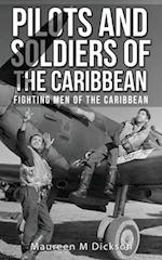 Pilots And Soldiers Of The Caribbean: Fightingmen Of The Caribbean 