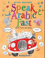 Speak Arabic Fast - Activity Book 1 