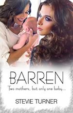 Barren: Two mothers, but only one baby... 