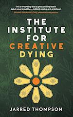 The Institute for Creative Dying 