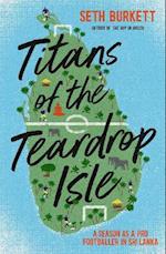 Titans of the Teardrop Isle