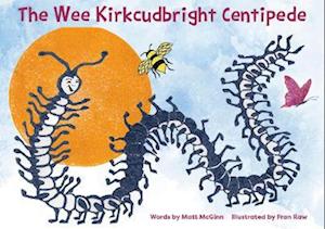 The Wee Kirkcudbright Centipede