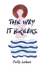 The Way It Breaks