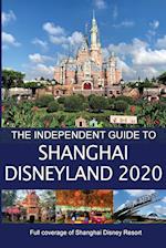 The Independent Guide to Shanghai Disneyland 2020 