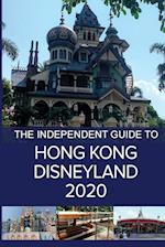 The Independent Guide to Hong Kong Disneyland 2020 