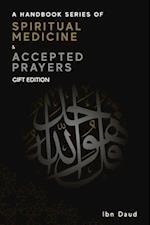 A Handbook Series of Spiritual Medicine + Accepted Prayers Gift Edition