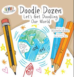 Doodle Dozen Let's Get Doodling Our World