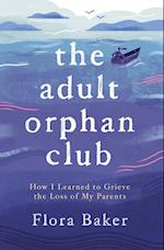 The Adult Orphan Club