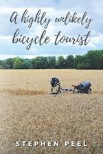 A highly unlikely bicycle tourist: An astonishing story about a 350-pound middle-aged, disabled, working-class husband and father and his thirst for a