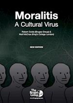 Moralitis, A Cultural Virus 