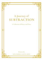 A Journey of Subtraction